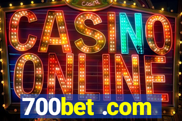 700bet .com